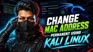 Change MAC address Permanent using Kali Linux | Problem fixing |  Be Anonymous [tutorial]