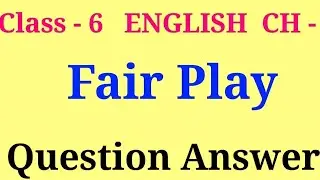 Fair Play Q/A #lakshmi_rani #honeysuckle #class6th #fairplayqa #fairplay #class6thenglish #english