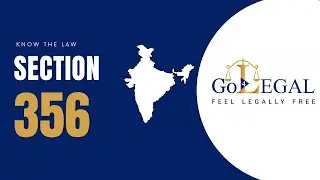 Section 356 | Know the Law | Go 4 Legal India