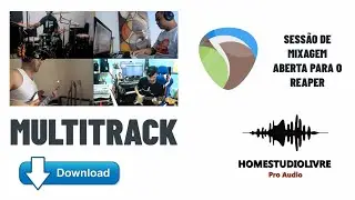 ✅ MULTITRACK |  Sessão aberta para o REAPER