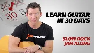 The Slow Rock Strum jam along | Learn Guitar In 30 Days | Week 4 - Lesson 11