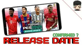 PES 2021 MOBILE RELEASE DATE CONFIRMED ?