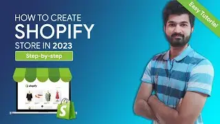 Create Shopify Store 2023 [ Step by step ] | 