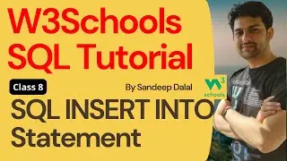 W3Schools SQL Tutorial | Class 8. W3Schools SQL INSERT INTO Statement By Sandeep Dalal CSE Beginners