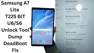 Samsung A7 Lite T225 BIT U6 S6 Unlock Tool Dump | Dead Boot Fix #samsungt225u6deadbootfix #t225dead