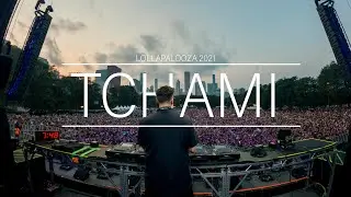 TCHAMI LOLLAPALOOZA 2021 recap
