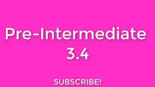 New English File Pre-Intermediate listening 3.4