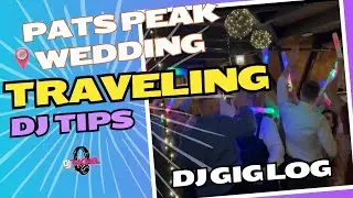 DJ GIG LOG: Traveling DJ Tips (Pats Peak Wedding)