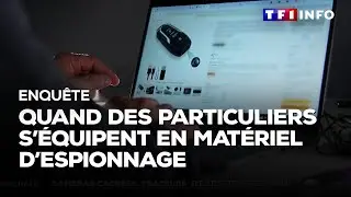 Enquête - Ils s'équipent en matériel d'espionnage pour surveiller leurs proches