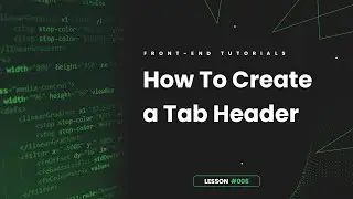 How To Create a Tab Header Using HTML, CSS & JS