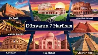 Dünyanın Yedi Harikası ve Bilinmeyen Özellikleri | Belgesel