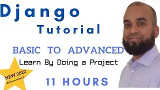 Django Tutorial Basic to Advanced | Django Course 2022