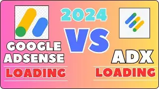 Google Adsense Loading Vs Google Adx Loading | Adsense Loading Kaise Kare 2024