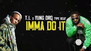 2010s B.o.B x T.I.  x Young Dro x Trap Type Beat - Imma Do It