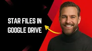 How To Star Files In Google Drive Fast And Easy! – Google Drive Tutorial For Beginners