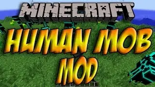 Minecraft 1.7.10 - Como Instalar HUMAN MOB MOD - ESPAÑOL [HD] 1080p Spotlight