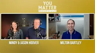 Building a Culture Where People Matter with Milton Bartley