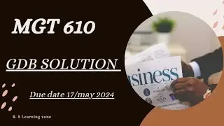 MGT610 GDB#1 SOLUTION 2024 💯CORRECT SOLUTION 