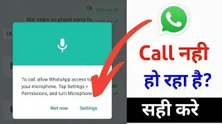 To Call Allow Whatsapp Access To Your Microphone Tap Settings Permissions And Turn Microphone On