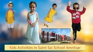 Kids Activities in Saint Sai School Amritsar | Morning Activities in School for Kids