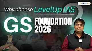 WHY LevelUp IAS GS Foundation is the Best? | UPCS CSE'26 Batch Starts 28th April 2025