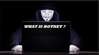 BOTNET || WHAT IS BOTNET ?