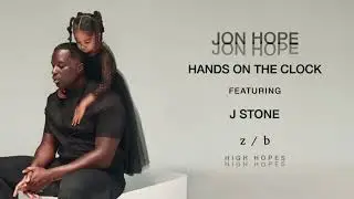 Jon Hope - Hands On The Clock ft. J Stone (Official Audio)