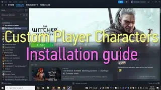 The Witcher 3 "Custom Player Characters" - Installation guide