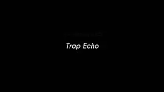 Groovepad - Trap Echo