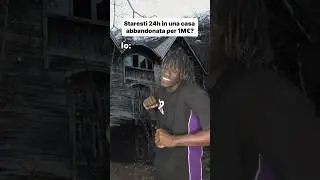 Stare 24h in una casa abbandonata 💀