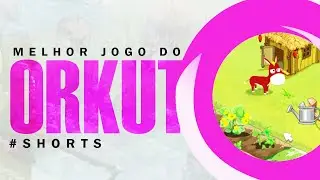 ESSE ERA O MELHOR JOGO DO ORKUT! - COLHEITA FELIZ 