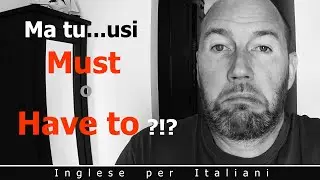 Ma tu...usi Must o Have to?!