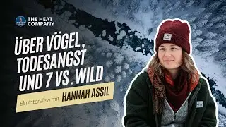 Über Vögel, Todesangst und 7 vs. Wild - Ein Interview mit Hannah Assil
