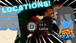 Fruit Seas | Demon Piece :// LUCIUS SPAWN LOCATIONS!!