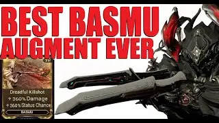 Basmu Build Guide With NEW Dreadful Killshot Augment Mod Review
