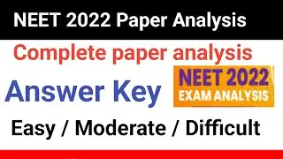 Neet 2022 | Neet 2022 complete paper analysis| Neet 2022 Answer key