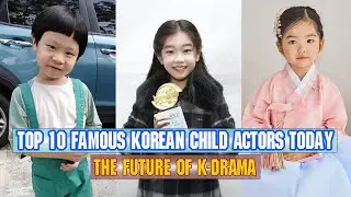 Top 10 Famous Korean Child Actors Today (The Scene Stealers!)| Oh Eun Seo, Seo Woo Jin, Park So Yi