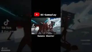Banana Shooter [4K60FPS] 2022