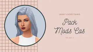 PACK MODS CAS (THE SIMS 4)