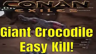 Giant Crocodile Easy Kill Conan Exiles