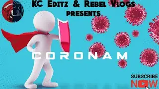 Coronam| Full video | KC Editz Rebel & Vlogs| Covid Malayalam status | Todays covid result in Kerala