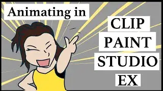 How to Animate in Clip Paint Studio PRO!!