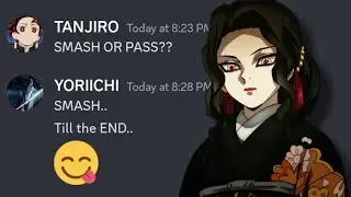 Hashira and Kamaboko Squad plays SMASH or PASS | demon slayer in discord server