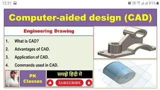 Computer-aided design (CAD)|Advantages of CAD|Commands used in CAD|Applications of CAD
