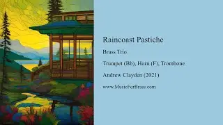 Raincoast Pastiche for Brass Trio