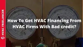 How To Get HVAC Financing From HVAC Firms With Bad credit?