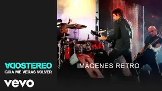 Soda Stereo - Imágenes Retro (Gira Me Verás Volver)
