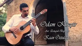 Odam Kireçtir Arr. Ertuğrul Bayraktar (Kaan ÖZTUTGAN)