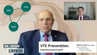 VTE Prevention: Implementation Path | with Dr. Alfonso Tafur