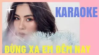 ĐỪNG XA EM ĐÊM NAY - HÀ NHI ( KARAOKE BEAT CHUẨN )